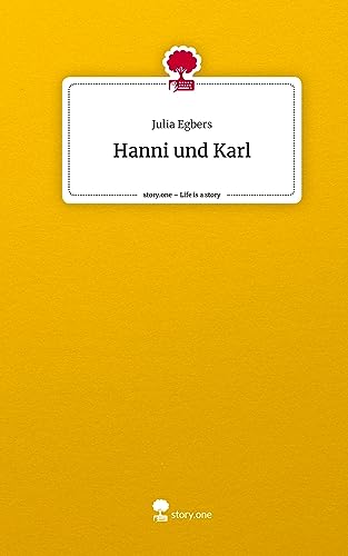 Hanni und Karl. Life is a Story - story.one