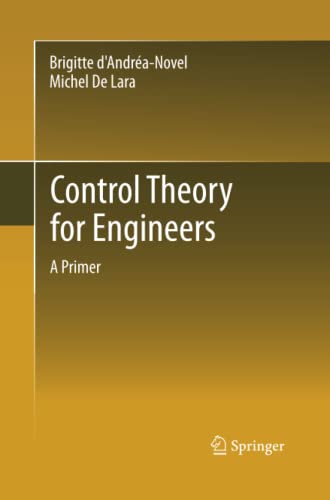 Control Theory for Engineers: A Primer