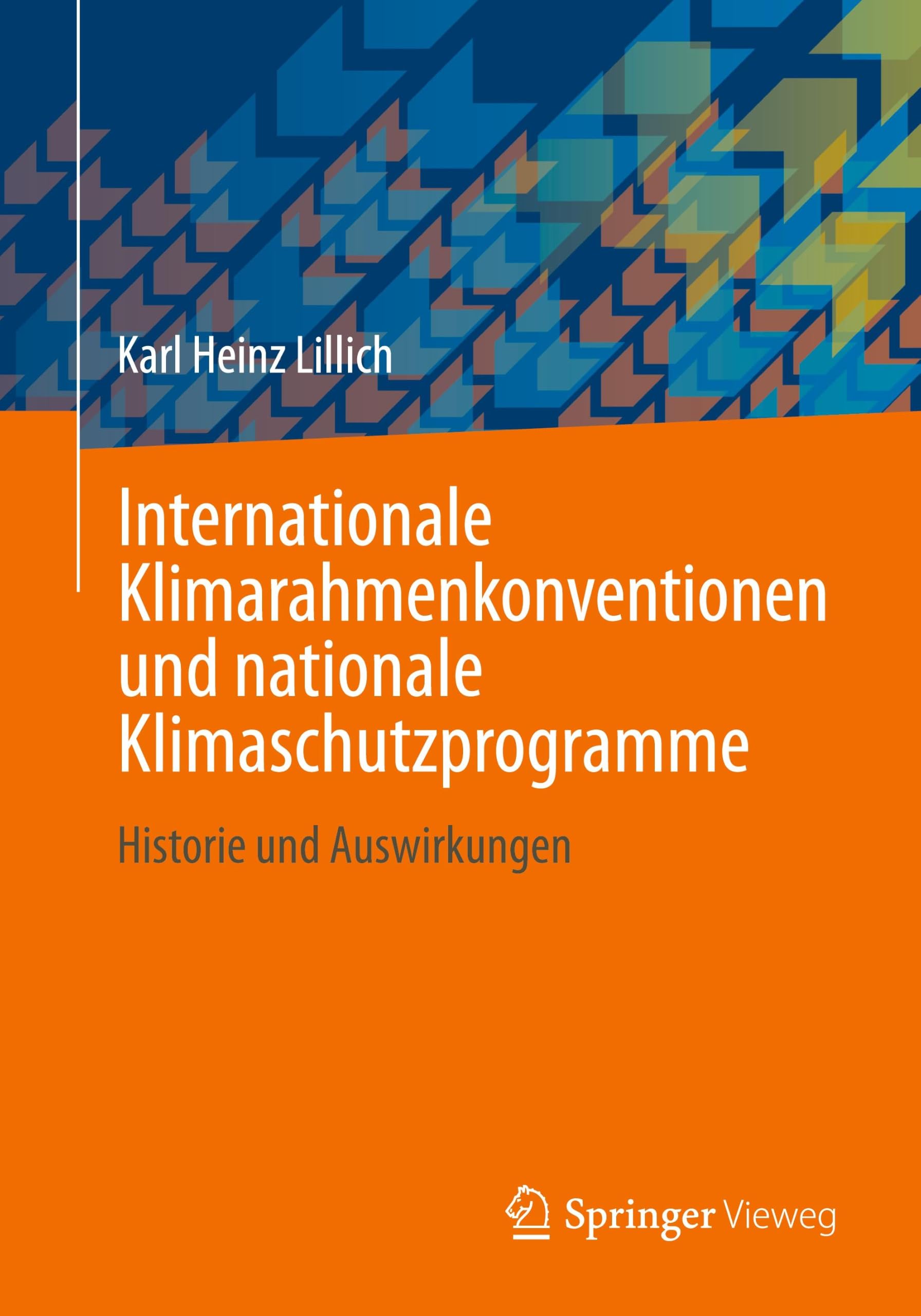 Internationale Klimarahmenkonventionen und nationale Klimaschutzprogramme: Historie und Auswirkungen