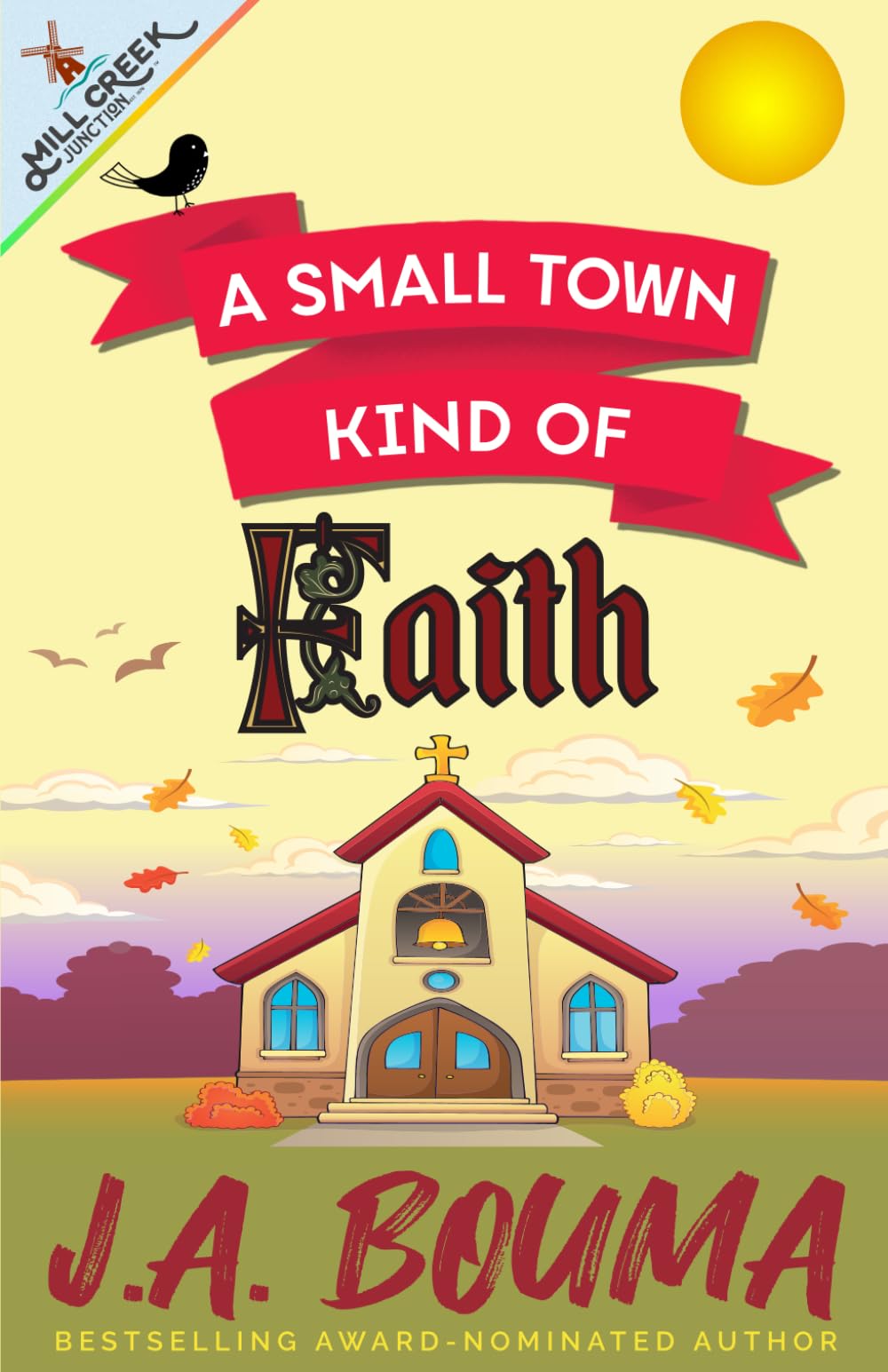 A Small Town Kind of Faith (Mill Creek Junction)