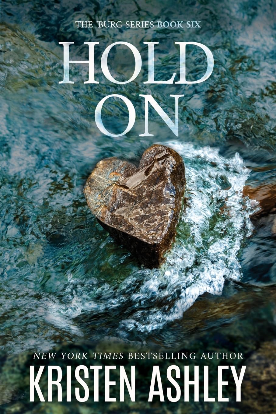 Kristen Ashley Hold On