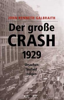 Der große Crash 1929: Ursachen, Verlauf, Folgen