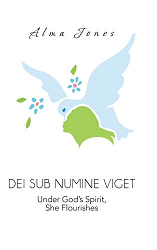 Dei Sub Numine Viget: Under God's Spirit, She Flourishes
