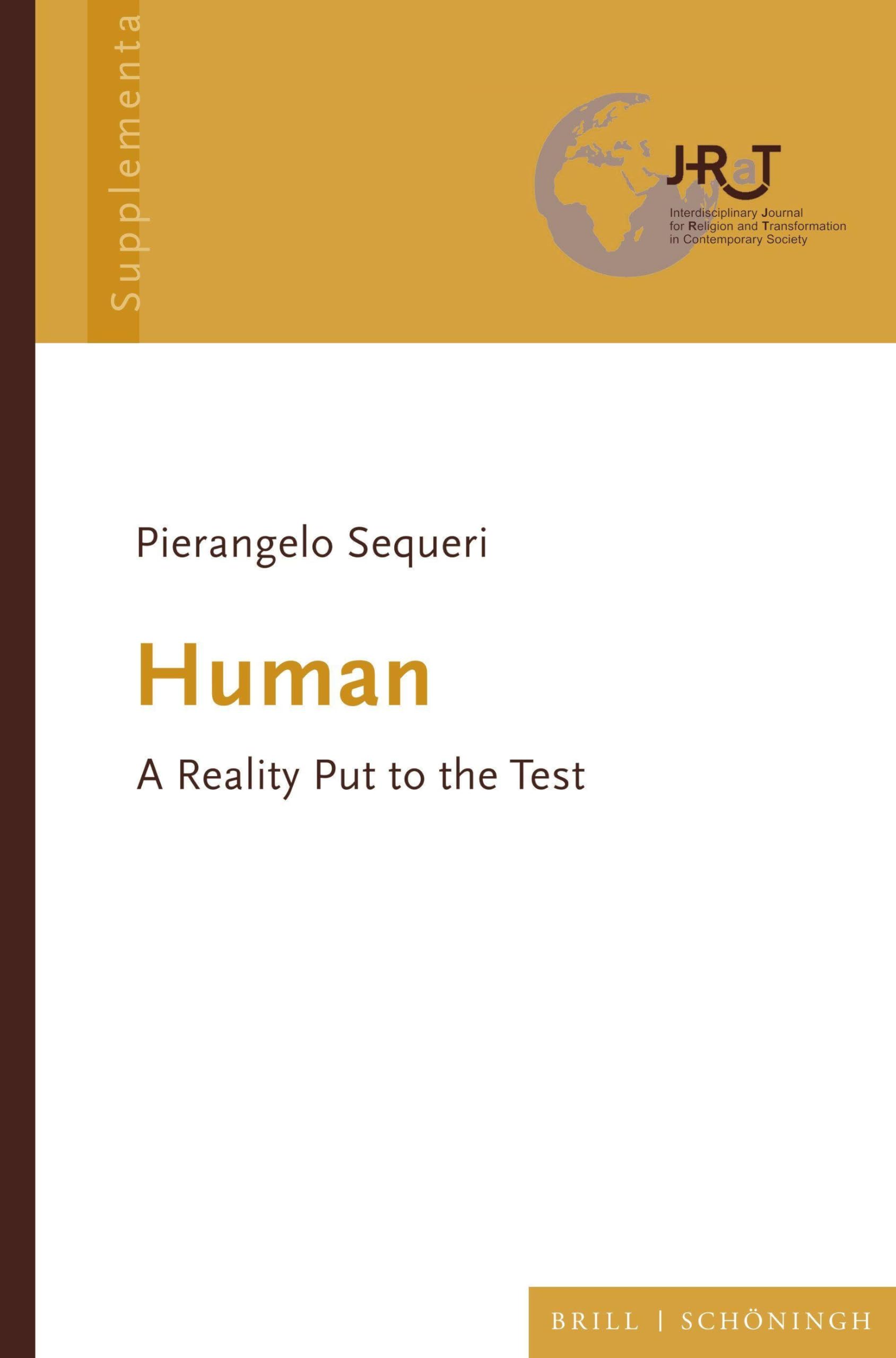 Human: A Reality Put to the Test (Journal for Religion and Transformation in Contemporary Society - Supplementa, Band 5)