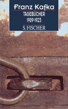 Franz Kafka. Gesammelte Werke in Einzelbänden in der Fassung der Handschrift: Tagebücher 1909 - 1923