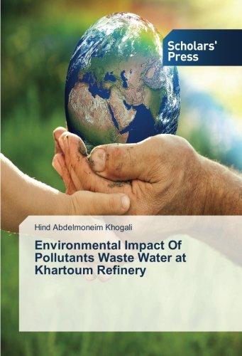 Environmental Impact Of Pollutants Waste Water at Khartoum Refinery