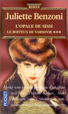 Le boiteux de Varsovie. Vol. 3. L'opale de Sissi