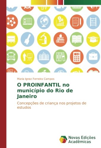 O PROINFANTIL no município do Rio de Janeiro: Concepções de criança nos projetos de estudos