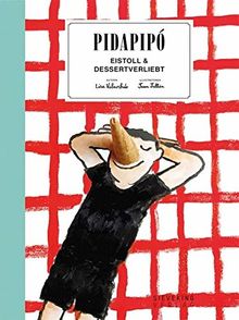Pidapipó: Eistoll & Dessertverliebt