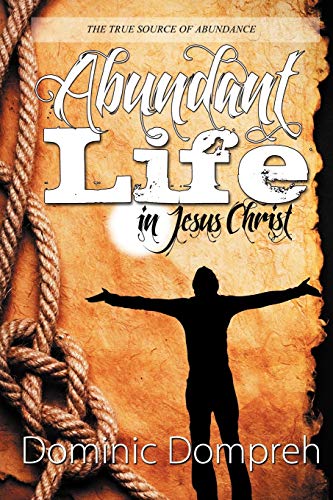Abundant Life In Jesus Christ