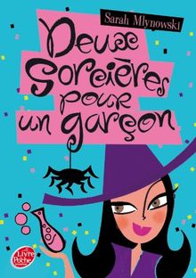 Rachel W.. Vol. 4. Deux sorcières pour un garçon