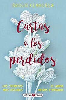 Cartas a los perdidos : los secretos más oscuros, el amor menos esperado (Narrativa infantil y juvenil)