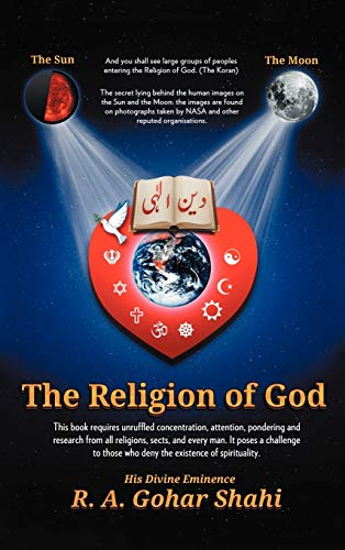 The Religion of God (Divine Love): Untold Mysteries and Secrets of God