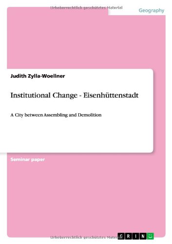 Institutional Change - Eisenhüttenstadt: A City between Assembling and Demolition
