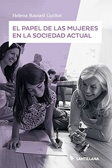 El papel de las mujeres en la sociedad actual