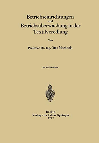 Betriebseinrichtungen und Betriebsüberwachung in der Textilveredlung