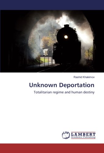 Unknown Deportation: Totalitarian regime and human destiny