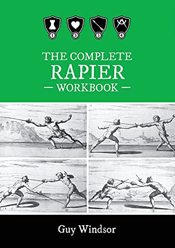 Guy Windsor The Complete Rapier Workbook, Right Handed Version