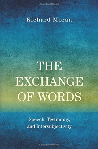 The Exchange of Words: Speech, Testimony, and Intersubjectivity