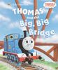 Thomas and the Big Big Bridge (Thomas & Friends) (Little Golden Book)