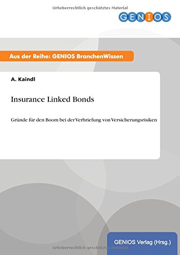 Insurance Linked Bonds: Gründe für den Boom bei der Verbriefung von Versicherungsrisiken