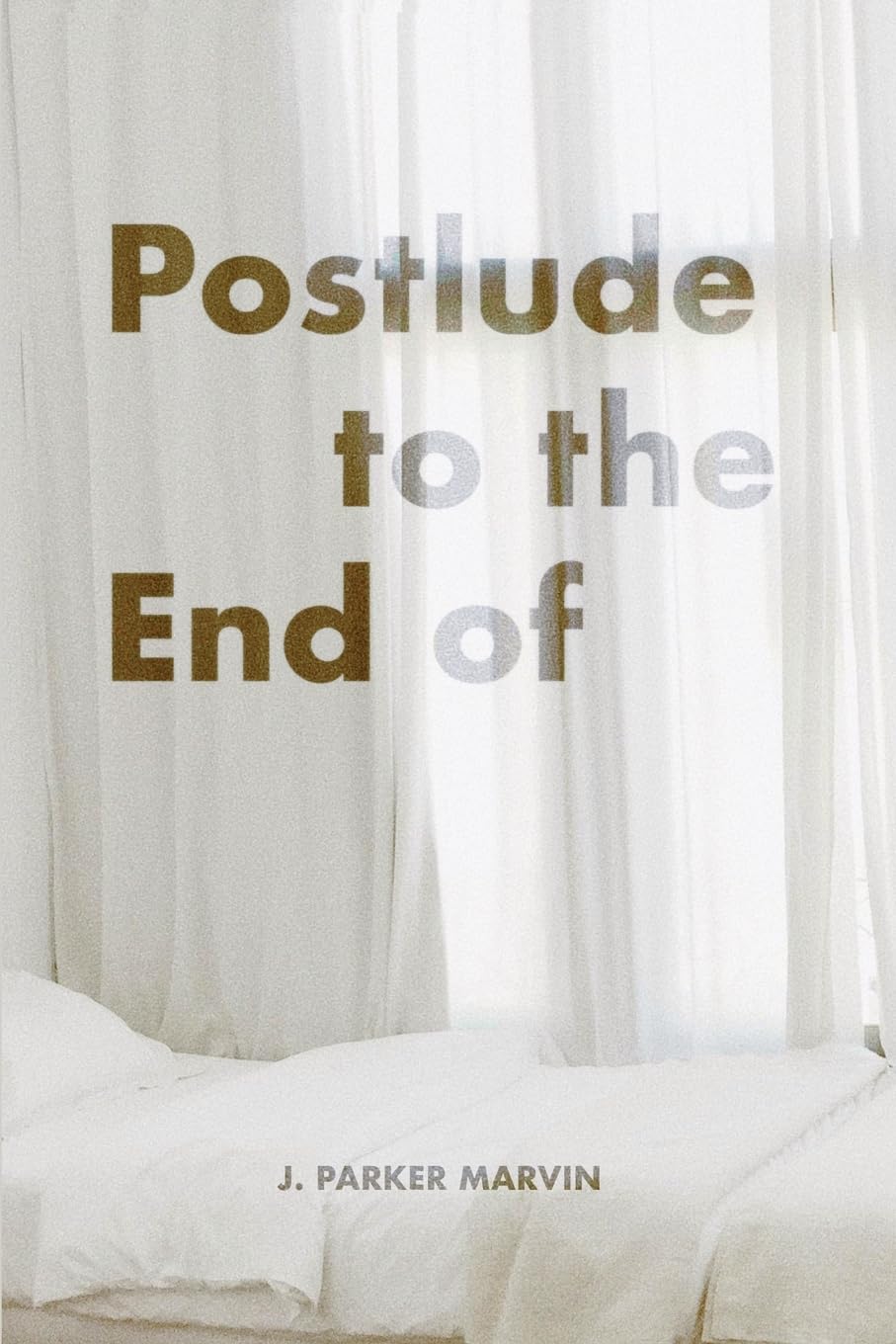 Postlude to the End of - Neuware