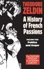 France, 1848-1945: Politics and Anger (Oxford Paperbacks) (Vol 2) (Vol 1) (Oxford History of Modern Europe)