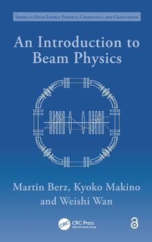 An Introduction to Beam Physics (Series in High Energy Physics, Cosmology and Gravitation)