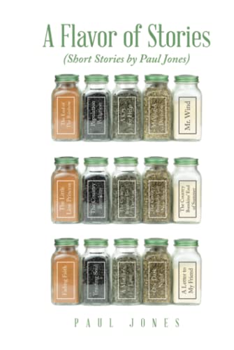A Flavor of Stories: (Short Stories by Paul Jones)