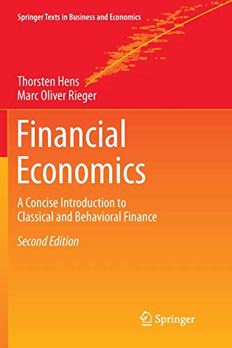 Financial Economics: A Concise Introduction to Classical and Behavioral Finance (Springer Texts in Business and Economics)