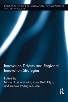 Innovation Drivers and Regional Innovation Strategies (Routledge Studies in Innovation, Organizations and Technology)