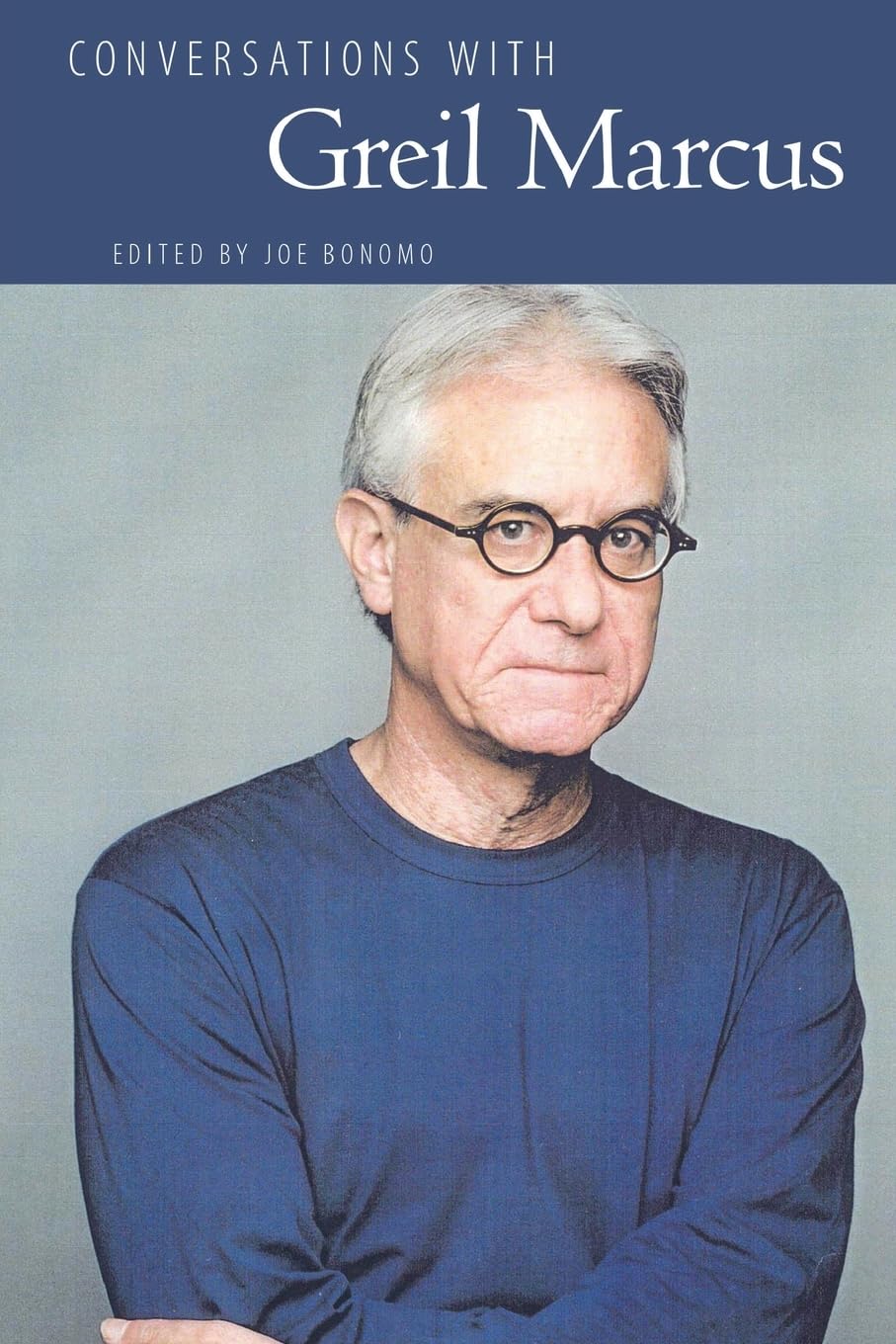 Conversations with Greil Marcus (Literary Conversations Series)