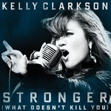 Stronger (What Doesn't Kill You)