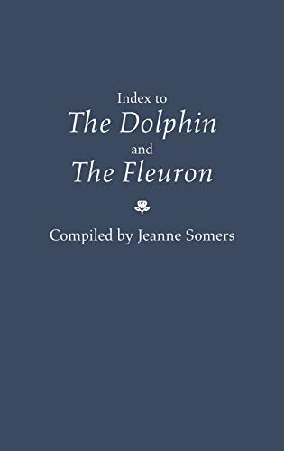 Index to the Dolphin and the Fleuron. (Art Reference Collection, Band 9)