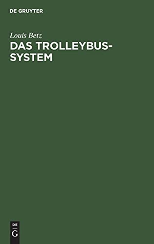 Das Trolleybus-system: Ein neuzeitliches Verkehrsmittel