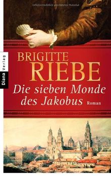 Die sieben Monde des Jakobus: Roman