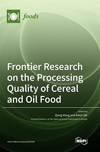 Frontier Research on the Processing Quality of Cereal and Oil Food