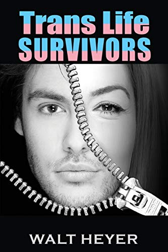 Walt Heyer Trans Life Survivors
