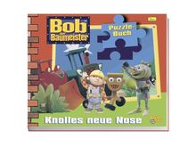 Bob der Baumeister. Puzzlebuch 01. Knolles neue Nase: Puzzelbuch: BD 1