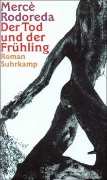 Der Tod und der Frühling: Roman