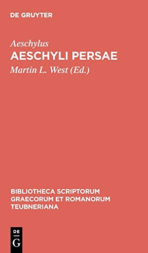 Aeschyli Persae (Bibliotheca scriptorum Graecorum et Romanorum Teubneriana)