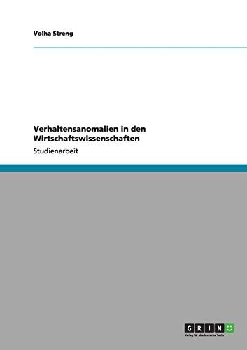 Verhaltensanomalien in den Wirtschaftswissenschaften