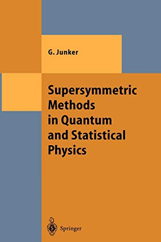 Supersymmetric Methods in Quantum and Statistical Physics (Theoretical and Mathematical Physics)