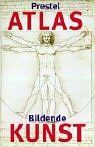 Prestel Atlas Bildende Kunst