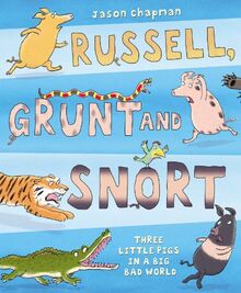 Russell, Grunt and Snort