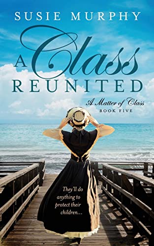 A Class Reunited (Matter of Class, Band 5)