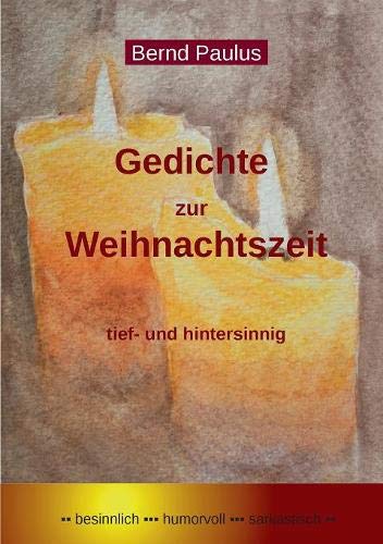 Gedichte zur Weihnachtszeit: tief- und hintersinnig