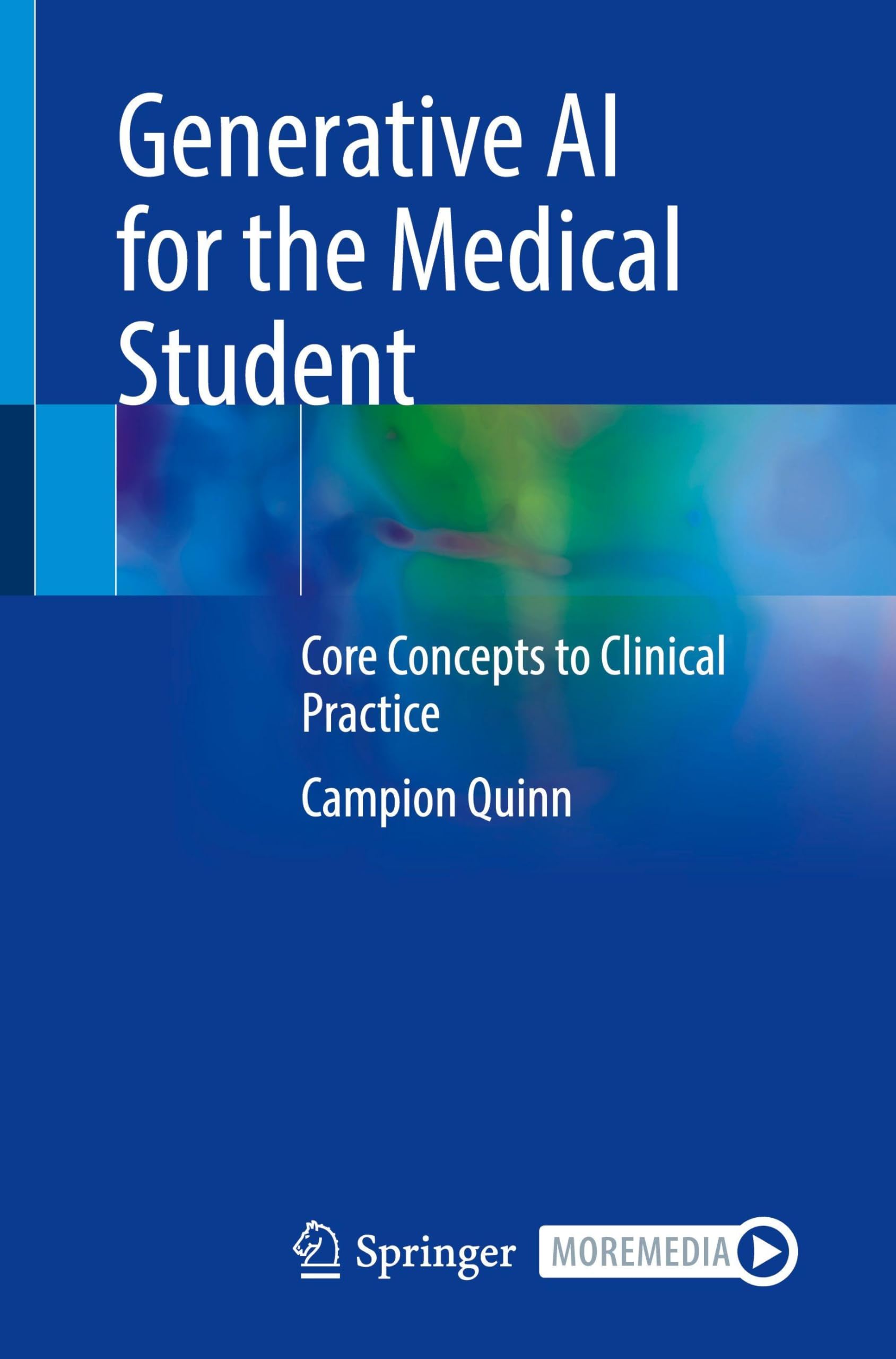 Generative AI for the Medical Student: Core Concepts to Clinical Practice