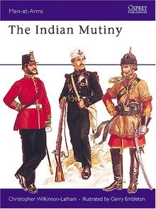 The Indian Mutiny (Men-at-Arms)