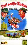 Drei weiße Birken [VHS]